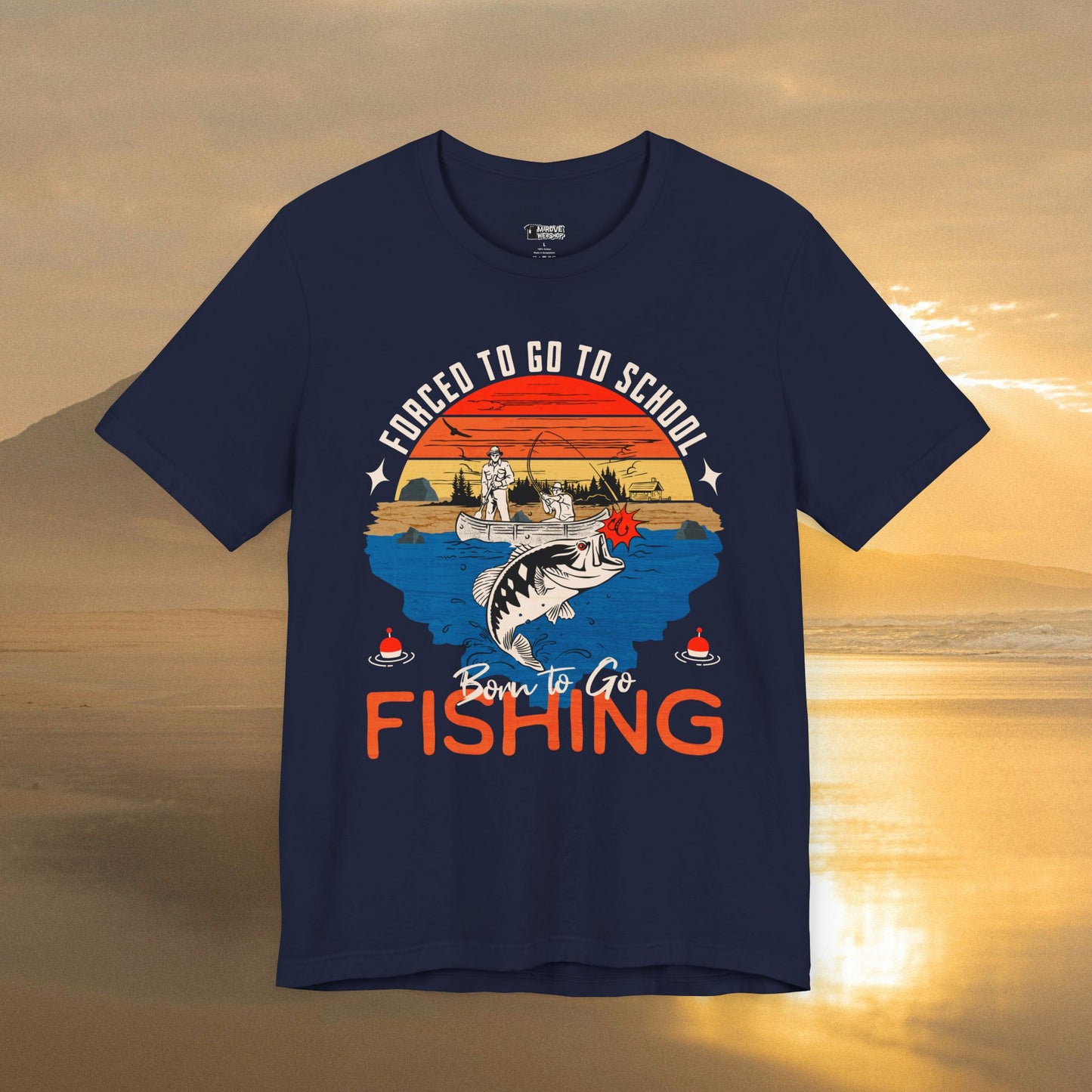 Humorous Born to Go Fishing | Forced to Go to School T-Shirt